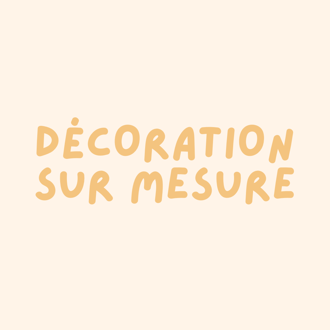 Décoration sur mesure